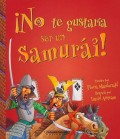 ¡No te gustaría ser un samurái!   Una profesión mortal que preferirías no seguir