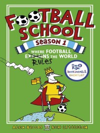 Football school.   Season 1.   Where the football rules the world