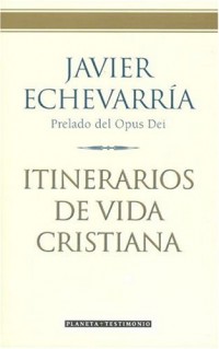 Itinerarios de vida cristiana