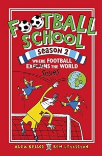 Football school.   Season 2.   Where football saves the world