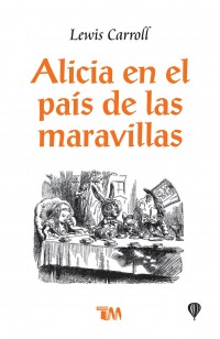 Alicia en el país de las maravillas