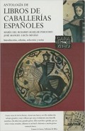 Antología de libros de caballerías Españoles;    A propósito de los libros de caballerías Españoles