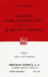 Aventuras entre los pieles rojas;    El rey de la pradera
