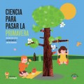 Ciencia para pasar la primavera