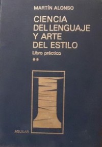 Ciencia del lenguaje y Arte del estilo.   Libro práctico