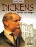Dickens.   Su vida y su tiempo