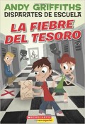 Disparates de Escuela.   La fiebre del tesoro