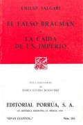 El falso Bracmán;   La caída de un imperio