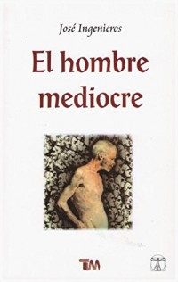 El Hombre mediocre