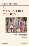 El mensajero del Rey.   Novela de San Pablo y su tiempo