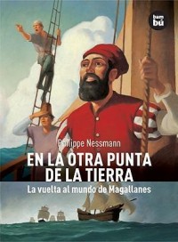 En la otra punta de la tierra.   La vuelta al mundo de Magallanes