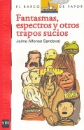 Fantasmas, espectros y otros trapos sucios