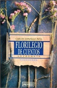 Florilegio de cuentos.   Antología