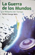 La guerra de los mundos.   La máquina del tiempo