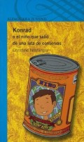 Konrad.   O el niño que saló de una lata de conservas