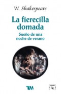 La fierecilla domada;   Sueño de una noche de verano