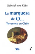 La marquesa de O... ;   El Terremoto en Chile