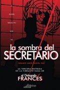 La sombra del secretario.