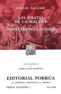 Los piratas de la Malasia;     Los estranguladores