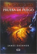 Maze Runner.   Prueba de fuego