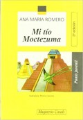 Mi tío Moctezuma