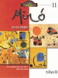 Miró.    Una introducción a la vida y obra del artista