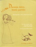 Naranja dulce, limón partido.   Antología de la lírica infantil mexicana