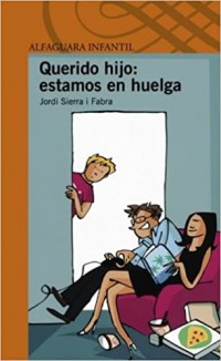 Querido hijo: Estamos en huelga