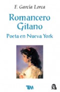 Romancero Gitano.   Poeta en Nueva York