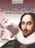 Shakespeare.   Su vida y su tiempo