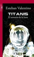 Titanis.   El armario de la luna