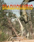 Braquiosaurio.   Dinosaurio de patas largas