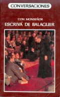 Conversaciones con Monseñor Escrivá de Balaguer