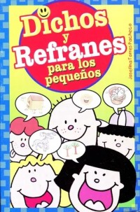 Dichos y refranes para los pequeños