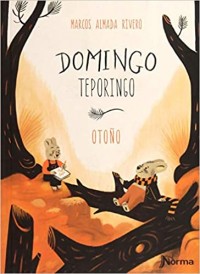 Domingo Teporingo.   Otoño