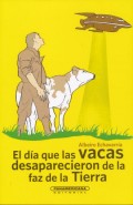 El día que las vacas desaparecieron de la faz de la tierra