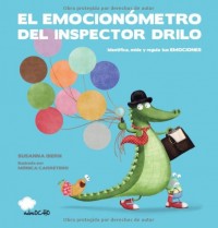 El emocionómetro del inspector Drilo.   Identifica, mide y regula tus emociones