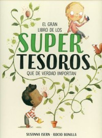 El gran libro de los super tesoros.   Que de verdad importan