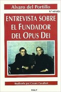 Entrevista sobre el fundador del Opus Dei