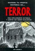 Escribe tu propia historia de... Terror.   Crea espeluznantes historias y cuentos que darán escalofríos