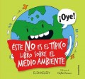 Éste no es el típico libro sobre el medio ambiente