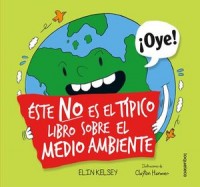 Éste no es el típico libro sobre el medio ambiente