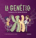 La genética.   Explicada por la Dra. Barbara McClintock