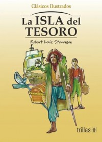 La isla del tesoro;    R. L. Stevenson, vida y obra