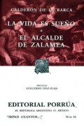 La vida es sueño;   El alcalde de Zalamea