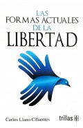 Las formas actuales de la libertad