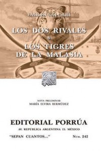 Los dos rivales;    Los tigres de la Malasia