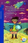 Margot.   La pequeña, pequeña historia de una casa en Alfa Centauri