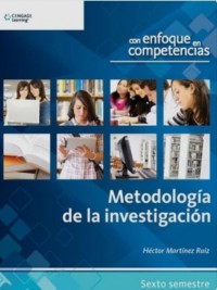 Metodología de la investigación.   Con enfoque en competencias