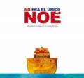 No era el único Noé